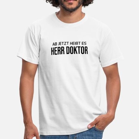 ab-jetzt-heisst-es-herr-doktor-promotion-geschenk-maenner-t-shirt.jpg